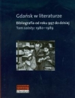 Gdańsk w literaturze tom 6 1980-1989
