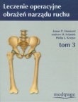 Leczenie operacyjne obrażeń narządu ruchu tom 3 + DVD