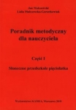 Słoneczne przedszkole pięciolatka Przewodnik metodyczny Część 1