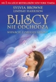 Bliscy nie odchodzą. Wsparcie z drugiej strony