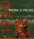 Rok 1920 wojna o Polskę