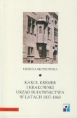 Karol Kremer i krakowski urząd budownictwa w latach 1837-1860