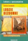 Ludzie bezdomni Lektura z opracowaniem