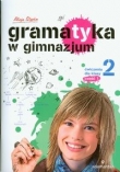 Gramatyka w gimnazjum. Klasa 2, gimnazjum, część 1. Język polski. Ćwiczenia