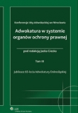 Adwokatura w systemie organów ochrony prawnej tom 3