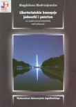 Libertariańskie koncepcje jednostki i państwa we współczesnej amerykańskiej myśli politycznej