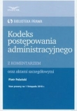 Kodeks postępowania administracyjnego z komentarzem oraz aktami szczegółowymi