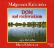 Dom nad rozlewiskiem CD mp3