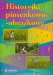 Historyjki piosenkowo obrazkowe + CD