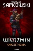 Wiedźmin. Tom 5 - Chrzest Ognia