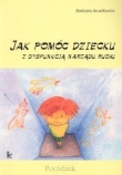 Jak pomóc dziecku z dysfunkcją narządu ruchu