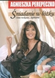 Śniadanie w łóżku i inne rozkosze... kulinarne