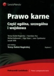 Prawo karne Część ogólna, szczególna i wojskowa