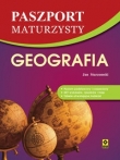Geografia. Paszport maturzysty. Poziom podstawowy i rozszerzony