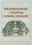 Sprawiedliwość tradycja i współczesność