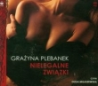 Nielegalne związki (Płyta CD)