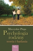 Psychologia rodziny Teoria i badania