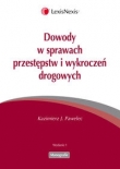 Dowody w sprawach przestępstw i wykroczeń drogowych