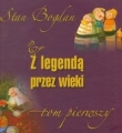 Z legendą przez wieki t.1