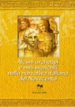 Alcuni archetipi e miti maschili