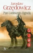 Pan Lodowego Ogrodu. Tom 1