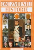 Oni zmienili historię