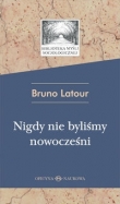 Nigdy nie byliśmy nowocześni Studium z antropologii symetrycznej