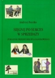 Sięgnij po sukces w sprzedaży