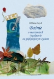Baśnie o marzeniach i tęsknocie za piękniejszym życiem
