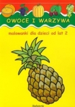 Owoce i warzywa Malowanki dla dzieci od lat 2