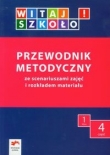 Witaj szkoło 1 Przewodnik metodyczny część 4
