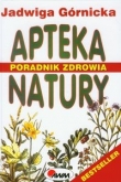 Apteka natury. Poradnik natury