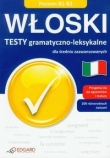 Włoski. Testy gramatyczno-leksykalne dla średnio zaawansowanych
