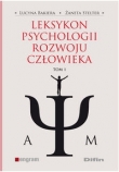 Leksykon psychologii rozwoju człowieka tom 1