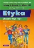 Etyka. Chcemy być lepsi. Klasy 1-3, szkoła podstawowa. Podręcznik i program nauczania