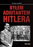 Byłem adiutantem Hitlera