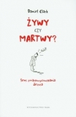 Żywy czy martwy?