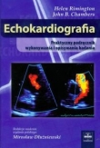 Echokardiografia. Praktyczny podręcznik wykonywania i opisywania badania