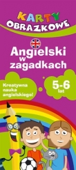 Karty obrazkowe. Angielski w zagadkach 5-6 lat