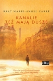 Kanalie też mają dusze