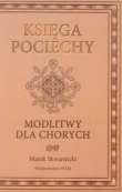 Księga pociechy Modlitwy dla chorych