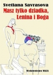 Masz tylko dziadka Lenina i Boga
