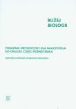 Bliżej biologii Poradnik metodyczny Część 2