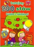 Poznajemy 200 słów Książka z naklejkami