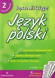 Lepsze niż ściąga. Klasa 2, gimnazjum. Język polski. Opracowania lektur i wierszy