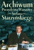 Archiwum Prezydenta Warszawy Stefana Starzyńskiego