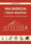 Pan Wiórecki i Świat-Maszyna