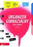 Organizer gimnazjalny 2012. Język angielski. Poziom podstawowy i rozszerzony (+CD)