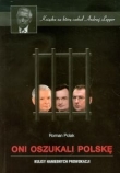 Oni oszukali Polskę