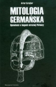 Mitologia germańska. Opowieści o bogach mroźnej Północy